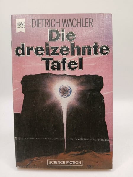 Dietrich Wachler Die dreizehnte Tafel.