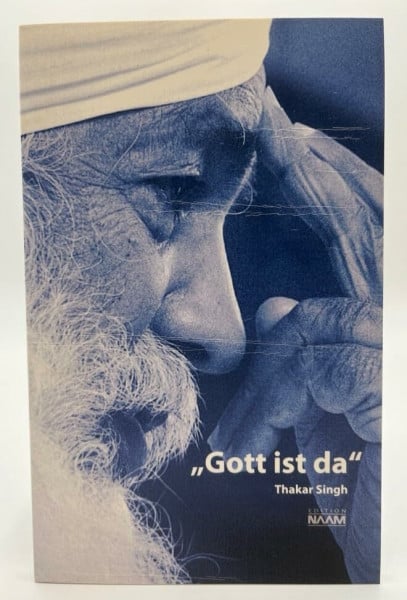 Singh, Thakar Gott ist da: Auszüge aus Vorträgen, Kiew 2001