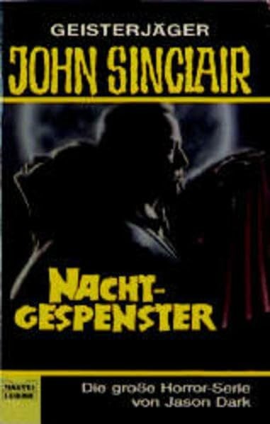 Dark, Jason Nachtgespenster (John Sinclair. Bastei Lübbe Taschenbücher)
