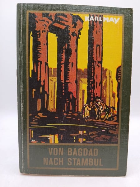 May, Karl Klassische Meisterwerke: Von Bagdad nach Stambul, Reiseerzählung