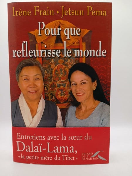Frain, Irène Pour Que Refleurisse Le Monde. Entretiens