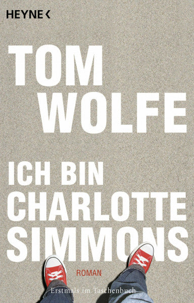 Tom Wolfe Ich bin Charlotte Simmons