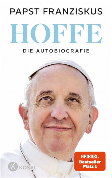 Franziskus, Papst Hoffe: Die Autobiografie - SPIEGEL-Bestseller Platz 1