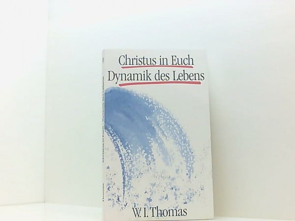 Thomas, W Ian Christus in Euch - Dynamik des Lebens (TELOS - Taschenbücher)