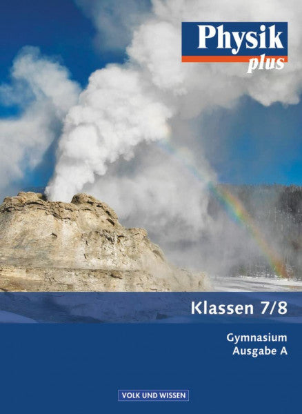 Mikelskis, Helmut F. Physik plus - Gymnasium - Ausgabe A - 7./8. Schuljahr: Schulbuch