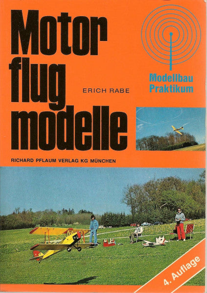 Rabe, Erich Motorflugmodelle: Praktikum für Freunde des Flugmodellbaus