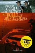 Alexander, Andrey Mit Rollo auf Abenteuerkurs