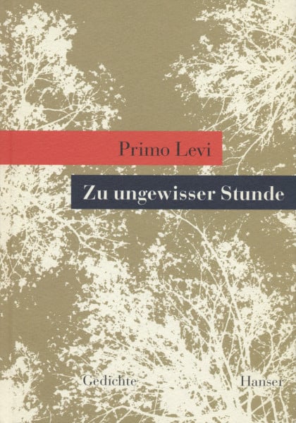 Levi, Primo Zu ungewisser Stunde: Gedichte