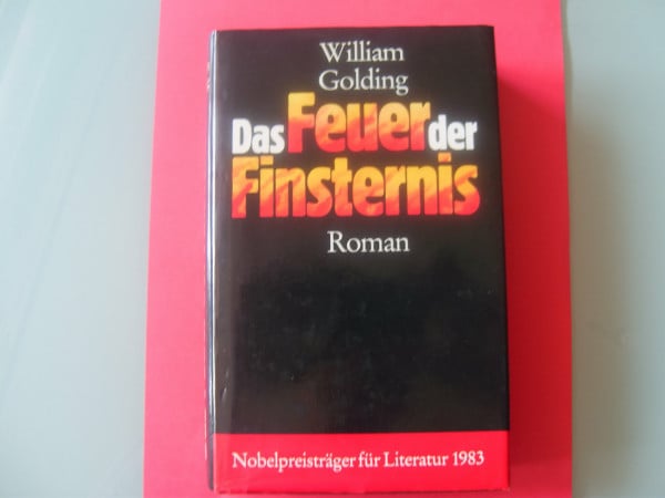 Golding, William Das Feuer der Finsternis. Roman