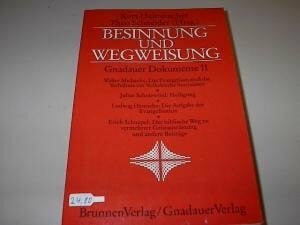 Kurt Heimbucher Besinnung und Wegweisung: Gnadauer Dokumente II. Ausgewählte Aufsätze und Vorträge
