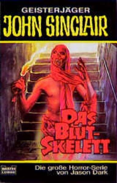 Dark, Jason Das Blut-Skelett (John Sinclair. Bastei Lübbe Taschenbücher)