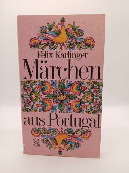 felix-karlinger märchen aus portugal. illustriert von arnhild johne und oskar reiner