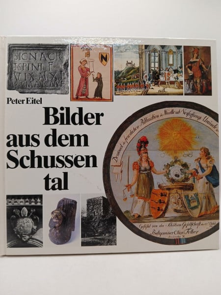 Peter Eitel Bilder aus dem Schussental. 50 historische Skizzen