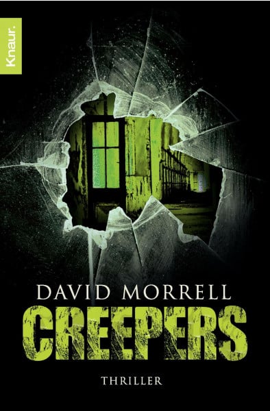 Morrell, David Creepers: Thriller