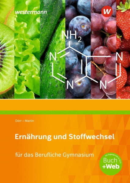 Dörr, Stefan Ernährung und Stoffwechsel für das Berufliche Gymnasium: Schulbuch