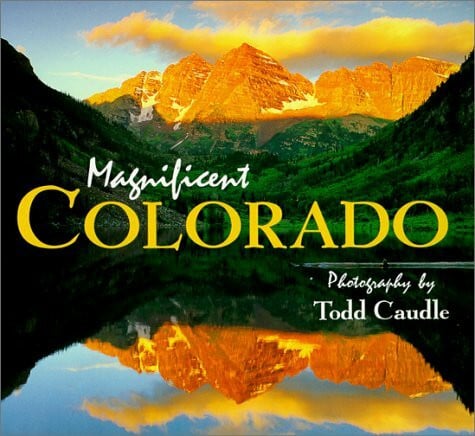 Caudle, Todd Magnificent Colorado
