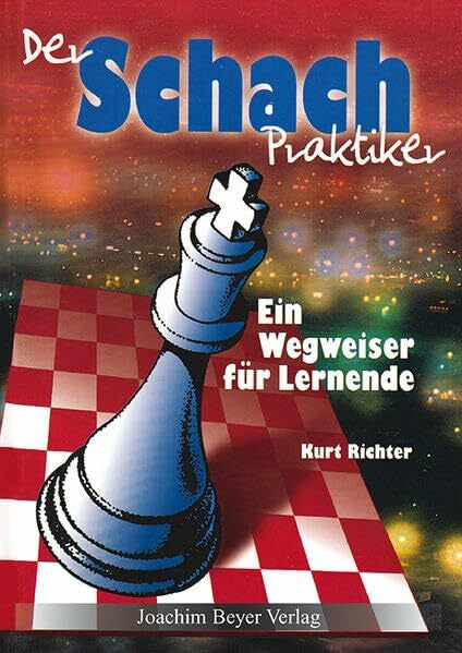 Richter Der Schachpraktiker: Ein Wegweiser für Lernende