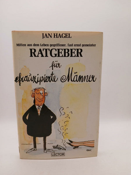 Jan Hagel Ratgeber für efrauzipierte Männer