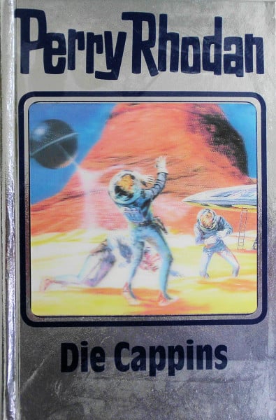 Horst Hoffmann Perry Rhodan Teil 47: Die Cappins (Perry Rhodan Silberband, Band 47)