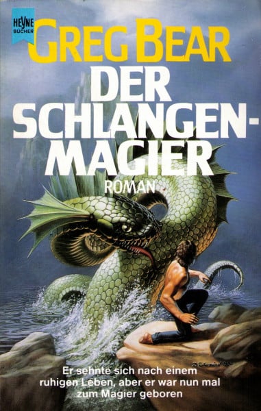Bear, Greg Der Schlangenmagier (Heyne Science Fiction und Fantasy (06))