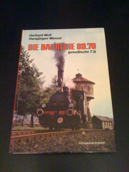 Gerhard Moll Die Baureihe 89.70 (preußische T3)
