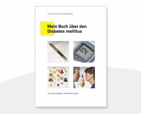 Jörgens, Victor Mein Buch über den Diabetes mellitus: Für intensivierte Insulinbehandlung