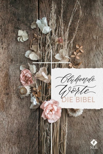 Mokosch, Jeannette Blühende Worte. Die Bibel (Neues Leben. Die Bibel)
