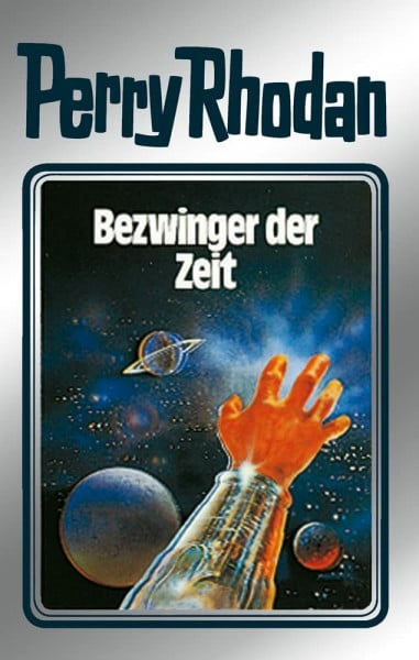 Horst Hoffmann Bezwinger der Zeit. Perry Rhodan 30. (Perry Rhodan Silberband, Band 30)