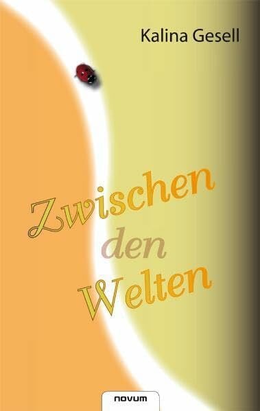 Gesell, Kalina Zwischen den Welten