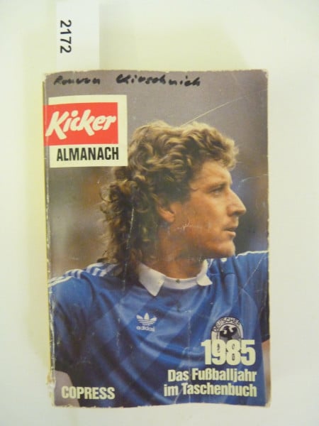 Heimann, Karl H Kicker-Almanach 1985: Das Fussballjahr im Taschenbuch