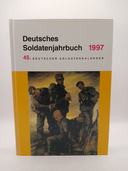 Damerau, Helmut Deutsches Soldatenjahrbuch 1997: 45. Deutscher Soldatenkalender