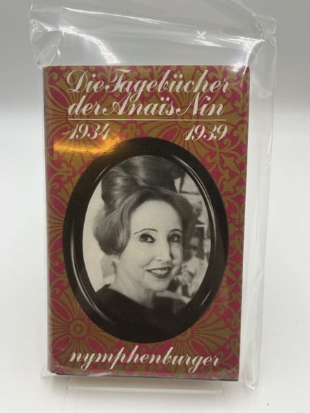 Nin, Anais Die Tagebücher der Anais Nin 1934 - 1939. Herausgegeben von Gunther Stuhlmann. Aus dem Amerikanischen übertragen von Herbert Zand (Die Tagebücher der Anais Nin, 2)