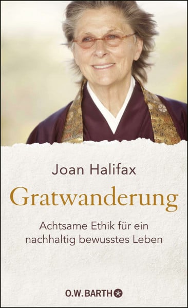 Kleinschmidt, Dr. Bernhard Gratwanderung: Achtsame Ethik für ein nachhaltig bewusstes Leben