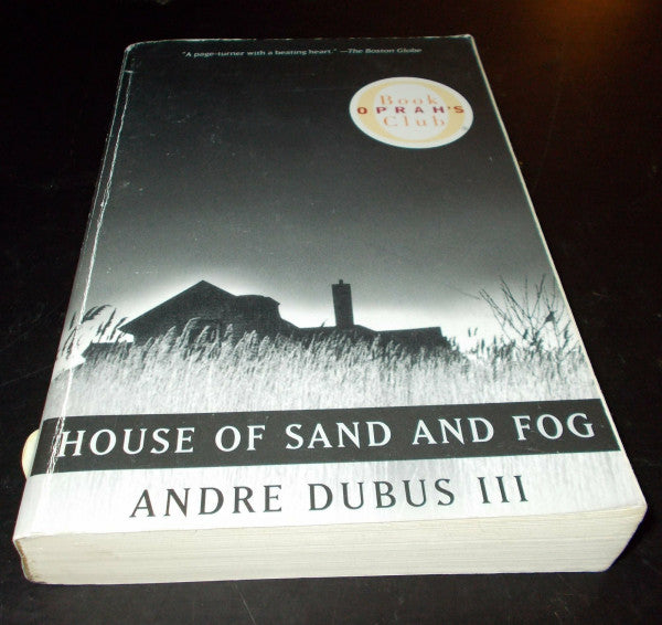 Dubus, Andre House of Sand and Fog