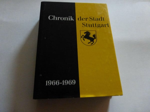 Hoffmann, Herbert Chronik der Stadt Stuttgart, 1966-1969 (Veröffentlichungen des Archivs der Stadt Stuttgart)