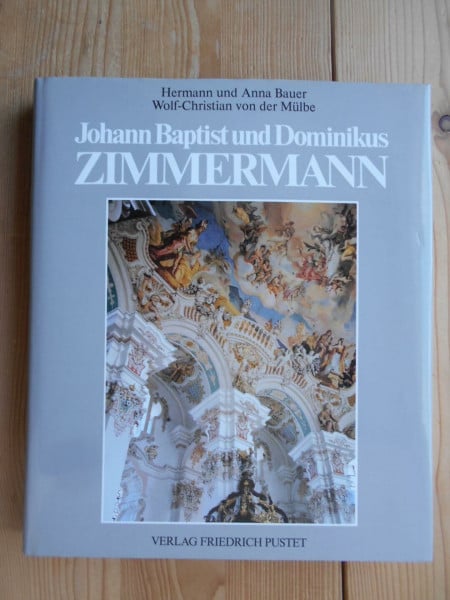 Bauer, Hermann Johann Baptist und Dominikus Zimmermann: Entstehung und Vollendung des bayerischen Rokoko (Bayerische Geschichte)