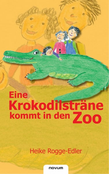 Rogge-Edler, Heike Eine Krokodilsträne kommt in den Zoo