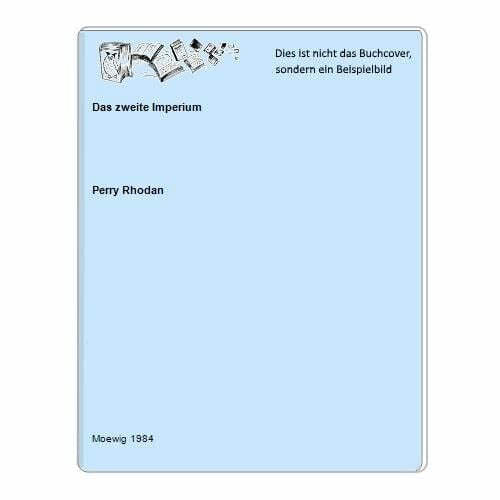 Perry Rhodan Das zweite Imperium - Band 19