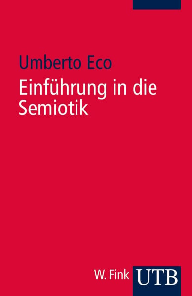 Eco, Umberto Einführung in die Semiotik