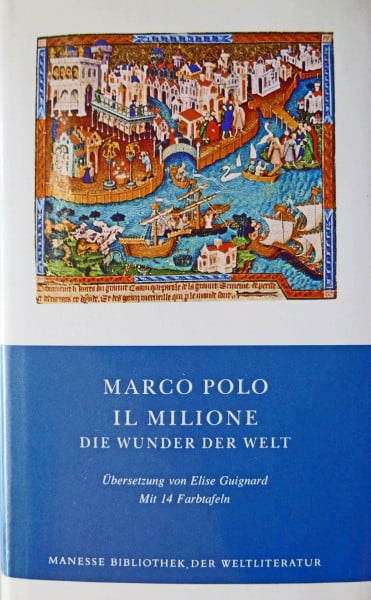 Polo, Marco Il Milione - Die Wunder der Welt