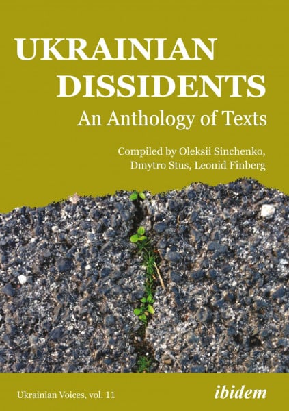 Finberg, Leonid Ukrainian Dissidents: An Anthology of Texts (Ukrainian Voices, Band 11)