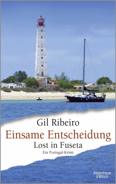 Ribeiro, Gil Einsame Entscheidung: Lost in Fuseta. Ein Portugal-Krimi (Leander Lost ermittelt, Band 5)
