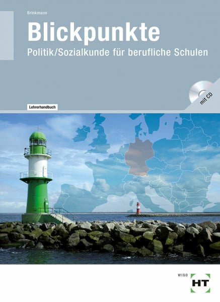 Penschow, Christa Blickpunkte - Politik: Sozialkunde für berufliche Schulen - Lehrerhandbuch mit CD