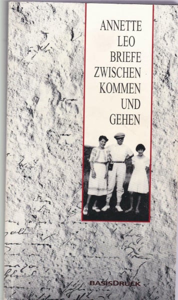 Leo, Annette Briefe zwischen Kommen und Gehen