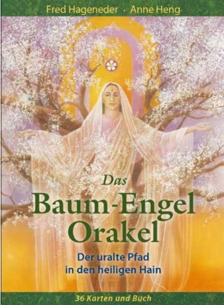 Hageneder, Fred Das Baum-Engel-Orakel: Der uralte Pfad in den heiligen Hain
