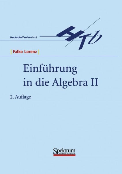 Lorenz, Falko Einführung in die Algebra, 2 Tle., Tl.2