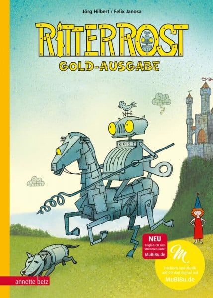 Hilbert, Jörg Ritter Rost 1: Goldausgabe (Ritter Rost mit CD und zum Streamen, Bd. 1): Musical für Kinder mit CD: Buch mit CD