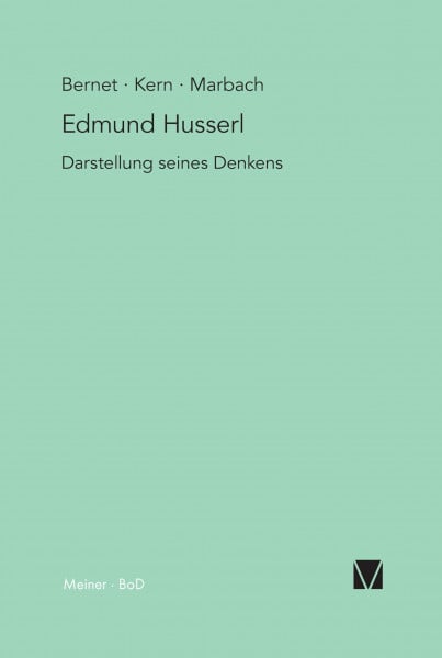 Kern, Iso Edmund Husserl - Darstellung seines Denkens
