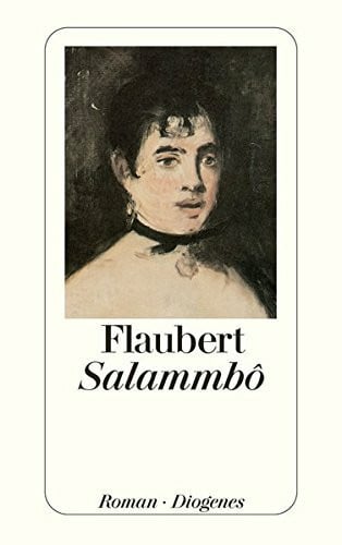 Flaubert, Gustave Salammbô : Roman.