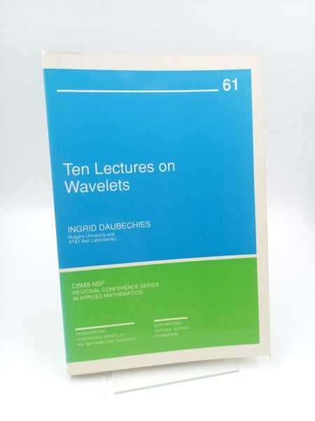 Daubechies, Ingrid Ten Lectures on Wavelets (C B M S - N S F REGIONAL CONFERENCE SERIES IN APPLIED MATHEMATICS)